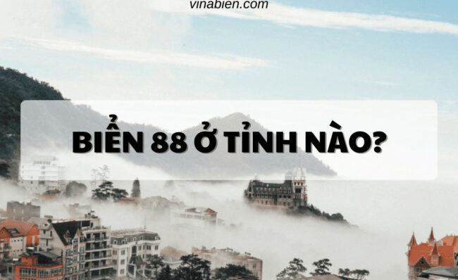 Biển 88 ở tỉnh nào?